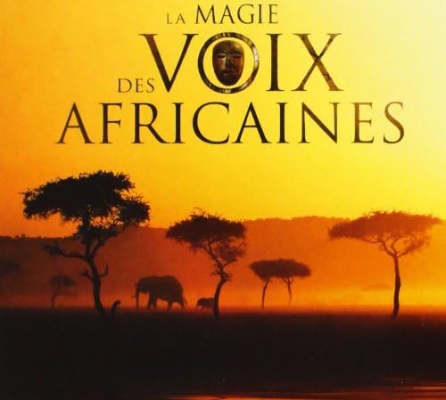 La Magie des Voix Africaines cd