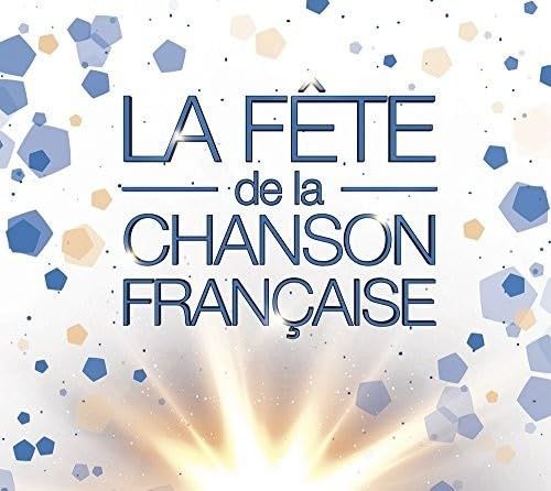 La Fete de la Chanson Française (2017) cd