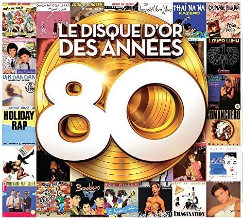 Various Artists - Le Disque Dor Des Annees 80 Music