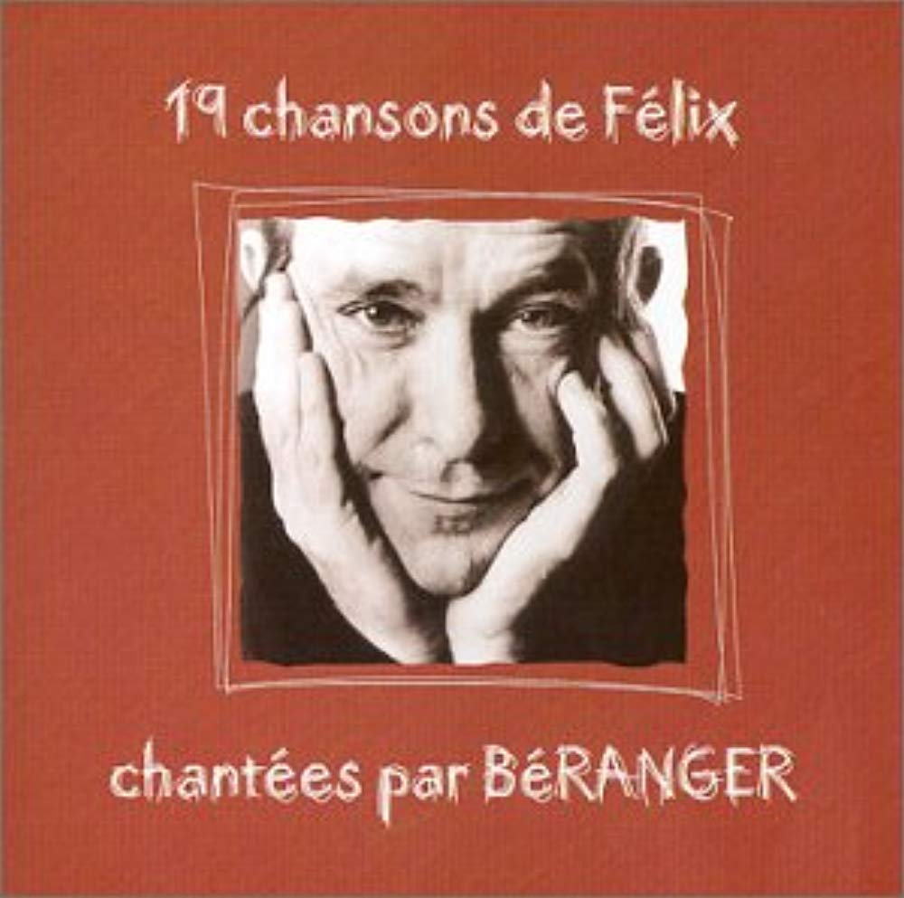 Francois Beranger - 19 Chansons De Felix Chantees Beran Pop