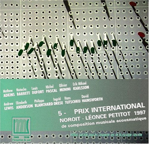 Prix international Noirot-Leonce Petitot 1997 de composition acousmatique (FR Import) Classical