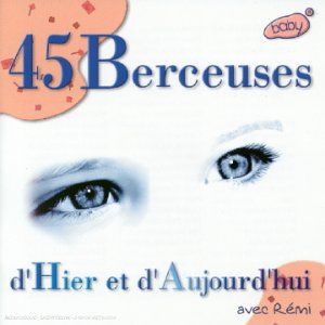 45 Berceuses D'hier Et D'aujourd'hui Music for Children