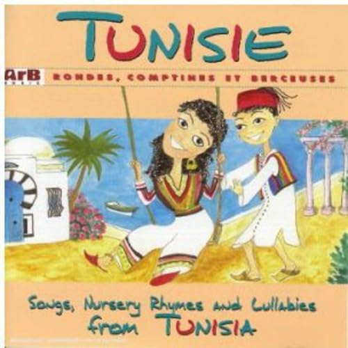 Tunisie Various Artists - Tunisie Songs Nursery Rhymes Lulla Children & Young People