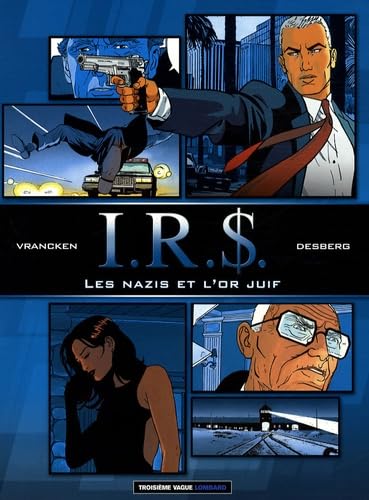 Les nazis et l'or juif: Pack en 2 volumes : Tome 1, La voie fiscale ; Tome 2, La stratégie Hagen Comics & Mangas