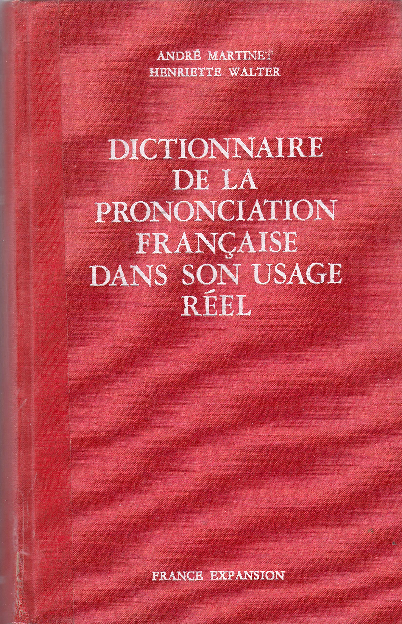 Dictionnaire de la Prononciation Française Dans Son Usage Reel. Avant-Propos de Joseph Hanse book