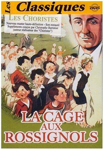 La cage aux rossignols Films