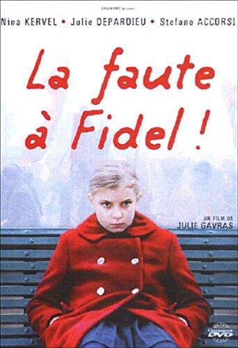 La faute à fidel Films