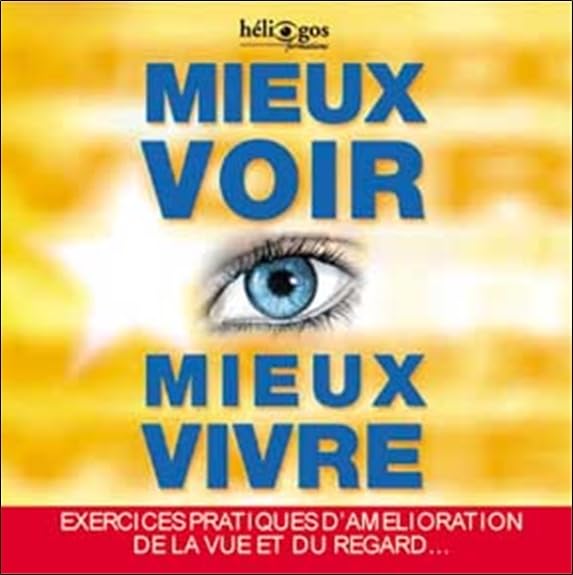 Mieux voir. mieux vivre Books