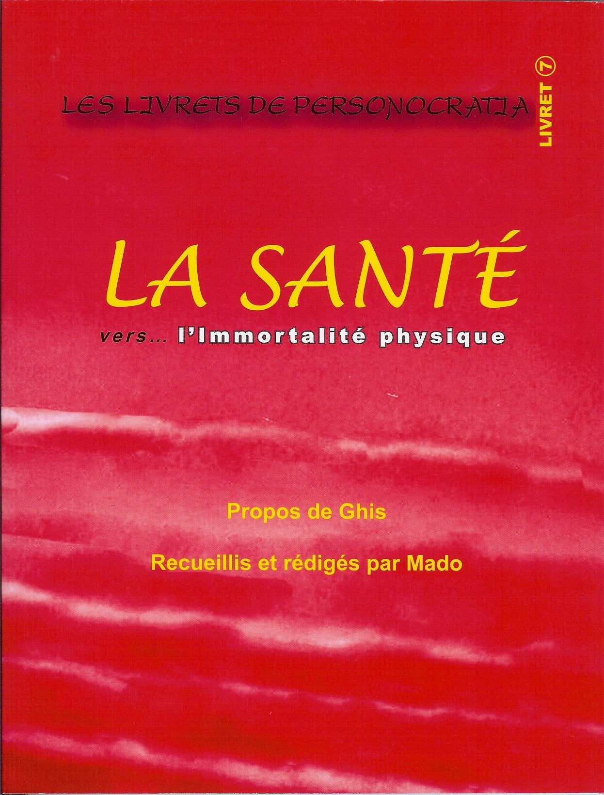 La santé vers... l'immortalité physique - Livret 7 Health, Nutrition & Fitness
