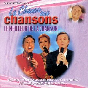 Chance Aux Chansons - Le Meilleur De La Chanson Pop