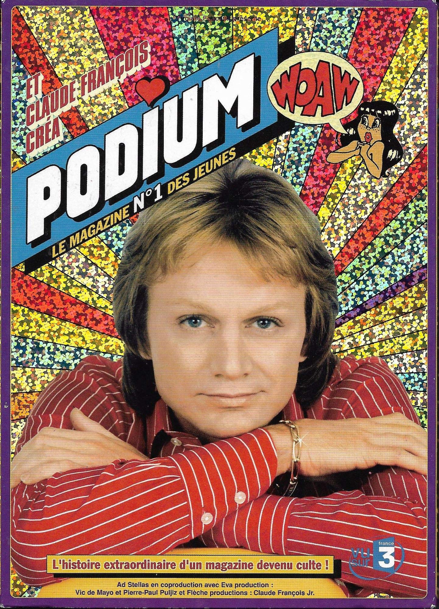 Et Claude François créa podium Films