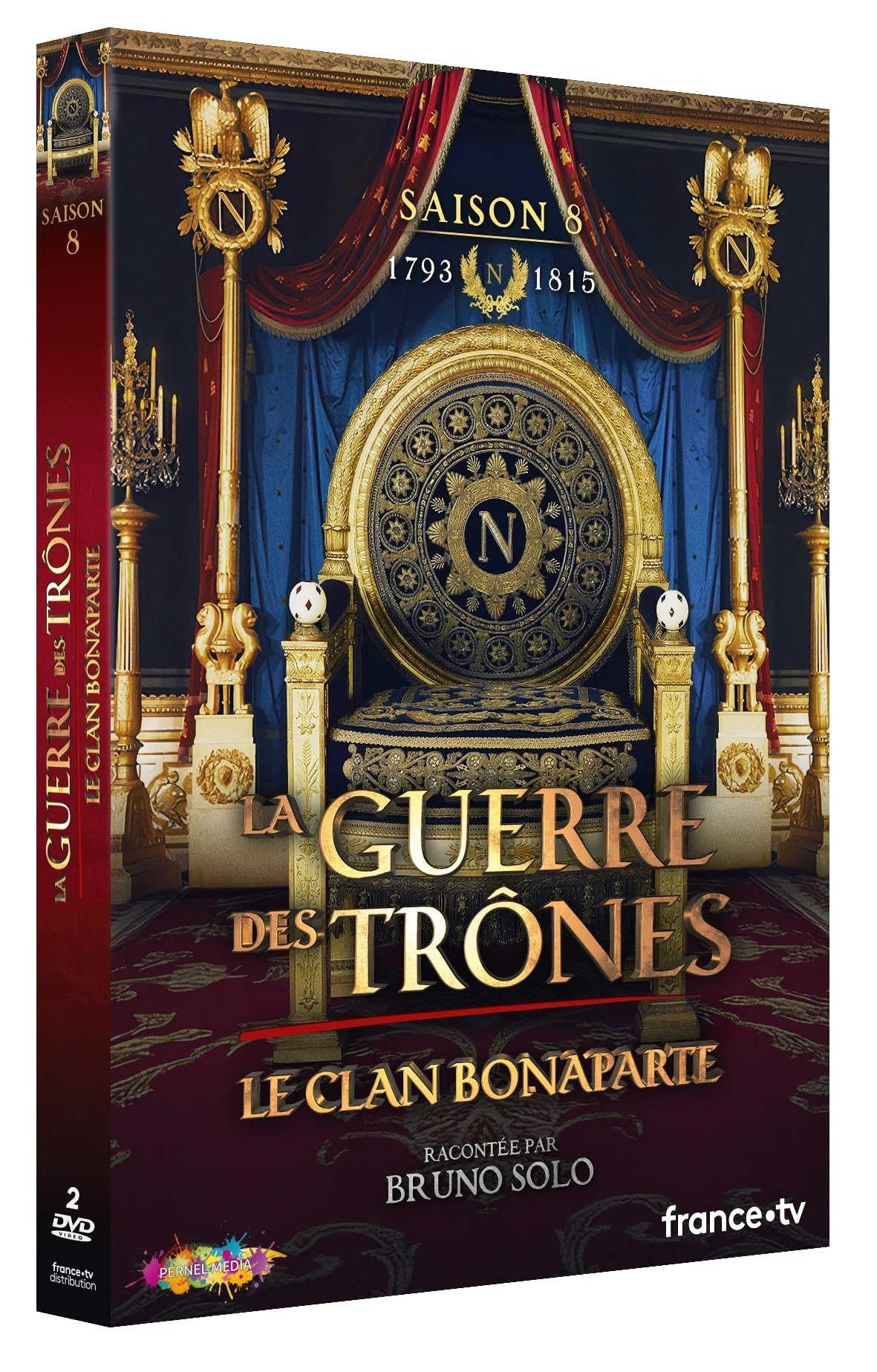 La Guerre des trônes, la véritable histoire de l'Europe - Saison 8 - Le Clan Bonaparte de 1793 à 1815 Movies