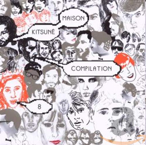 Kitsune Maison Compilation 8 Dance & Electronic