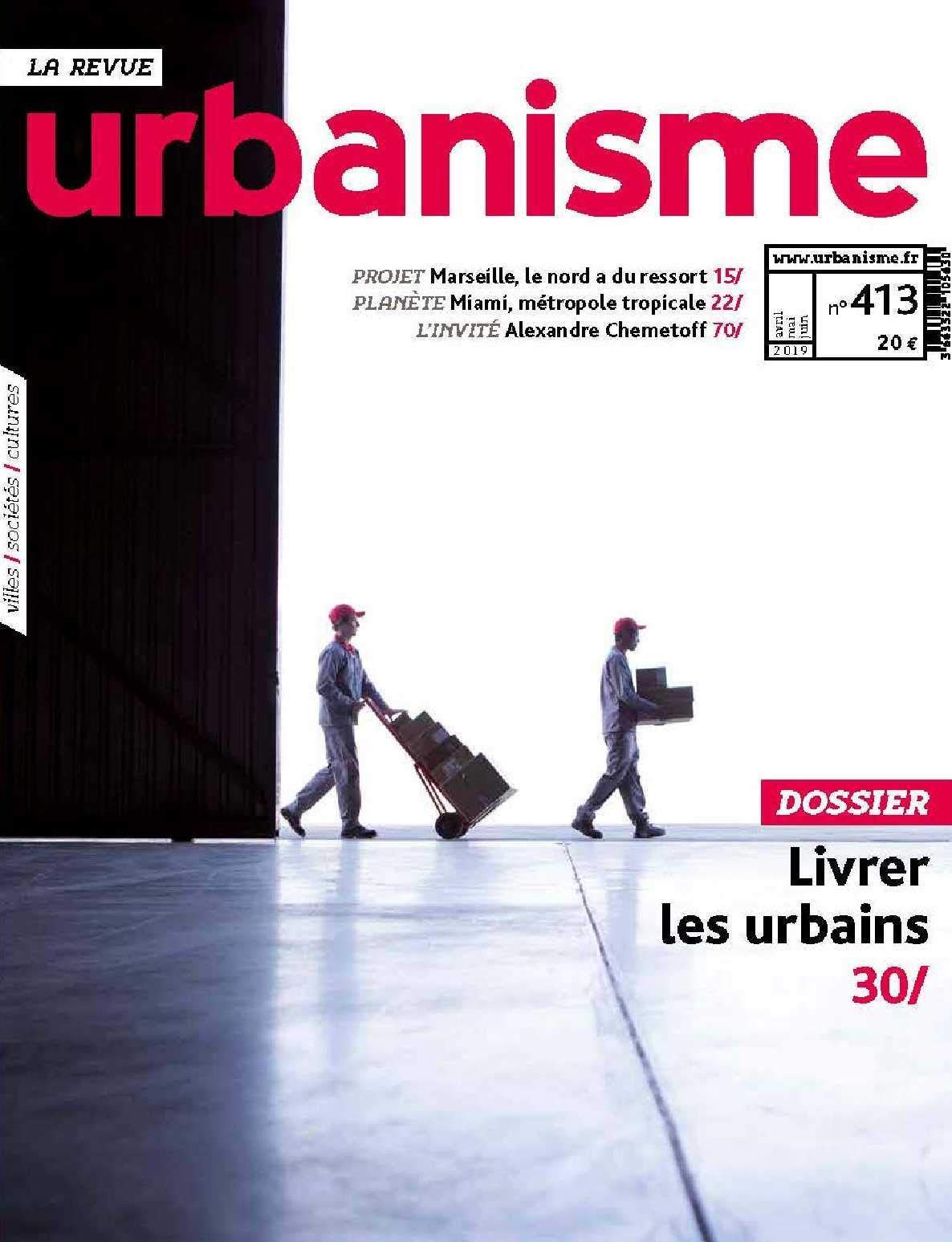Urbanisme N 413 Livrer les Urbains- Ete 2019 book