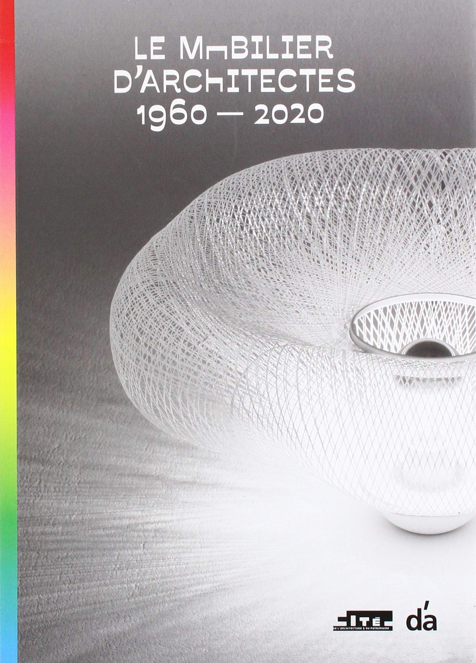 D'a - le Mobilier d'Architectes 1960-2020 Architecture