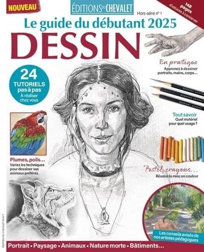 Editions du Chevalet HS 01 : Le guide du débutant 2025 - Dessin - Avril 2025 book