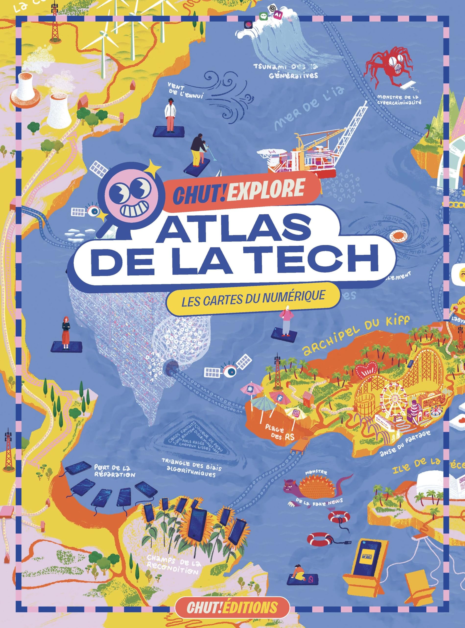 Atlas de la tech: Les cartes du numérique (Chut! Explore) Business & Technology