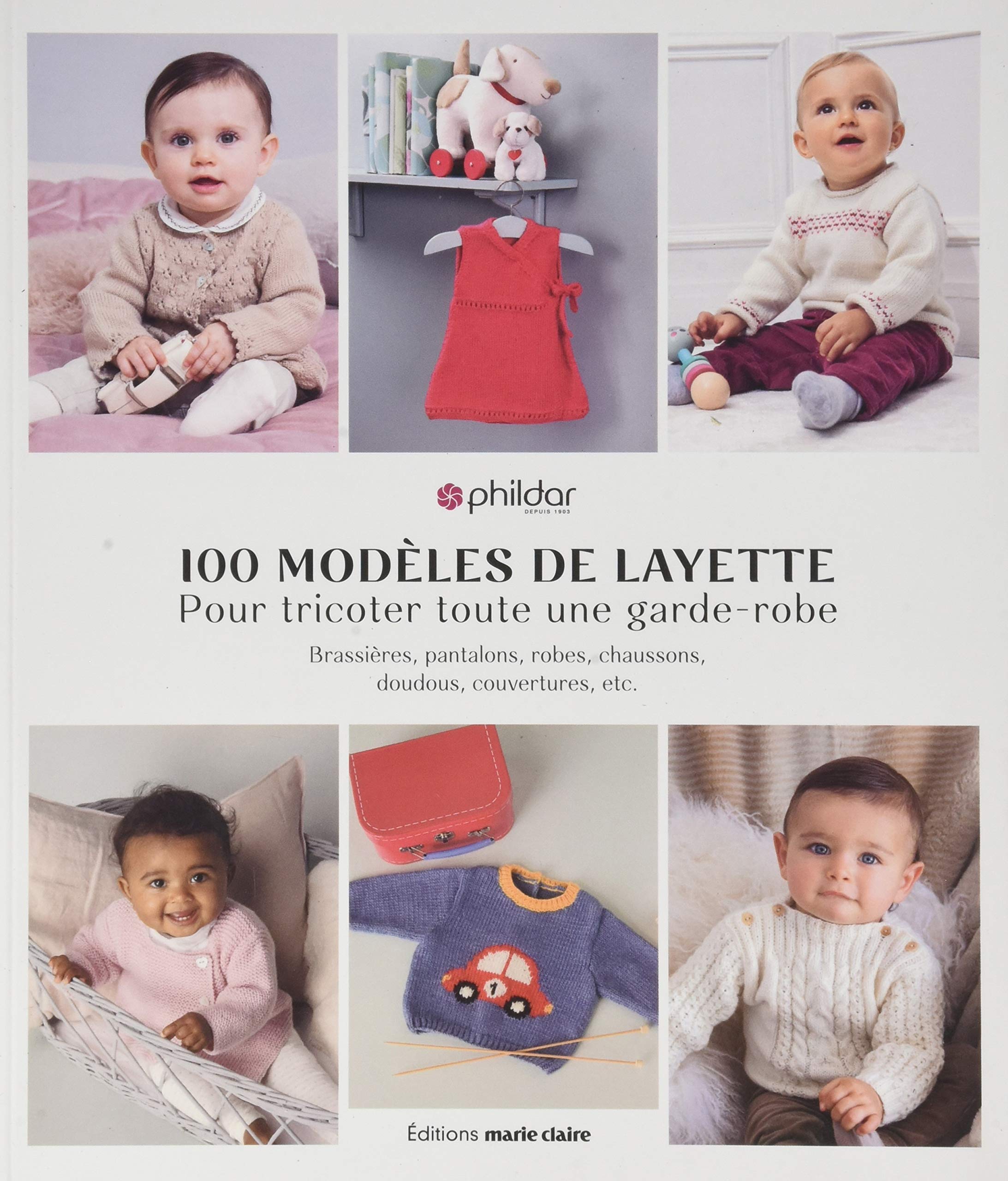 100 modèles de layette pour tricoter toute une garde-robe book