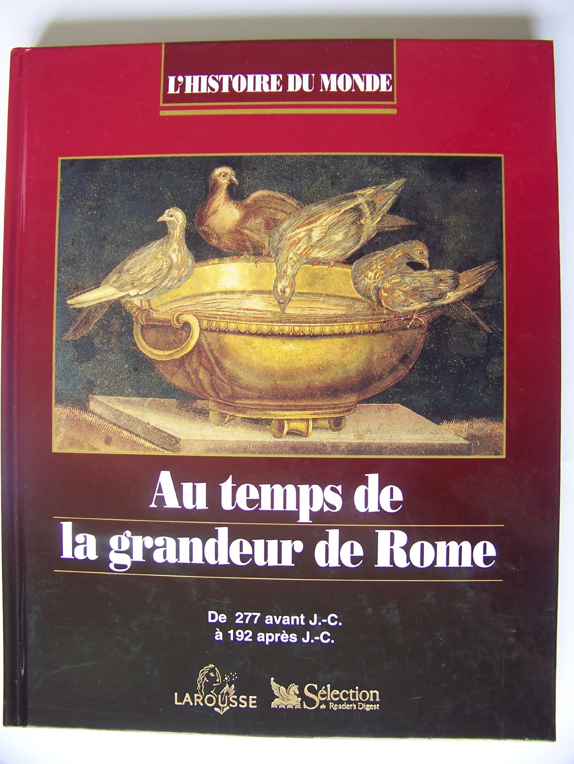Au temps de la grandeur de rome de 277 avant j-c à 192 après j-c. Books