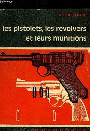 LES PISTOLETS, LES REVOLVERS ET LEURS MUNITIONS book