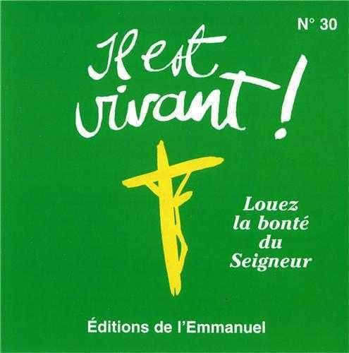 Il Est Vivant - CD 30 - Louez la Bonte du Seigneur Books