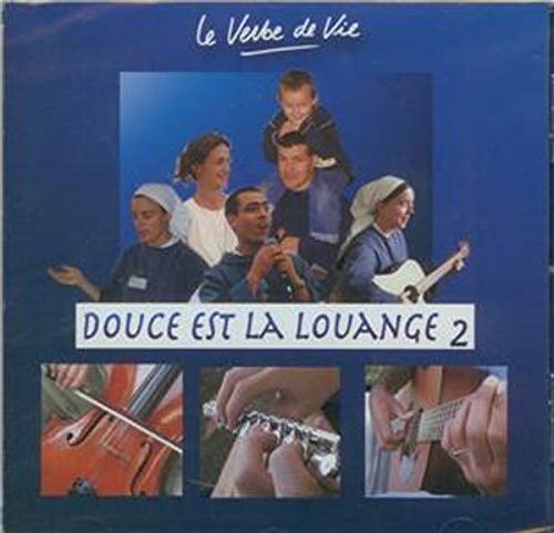 CD 2 Douce est la louange - Le verbe de Vie Books