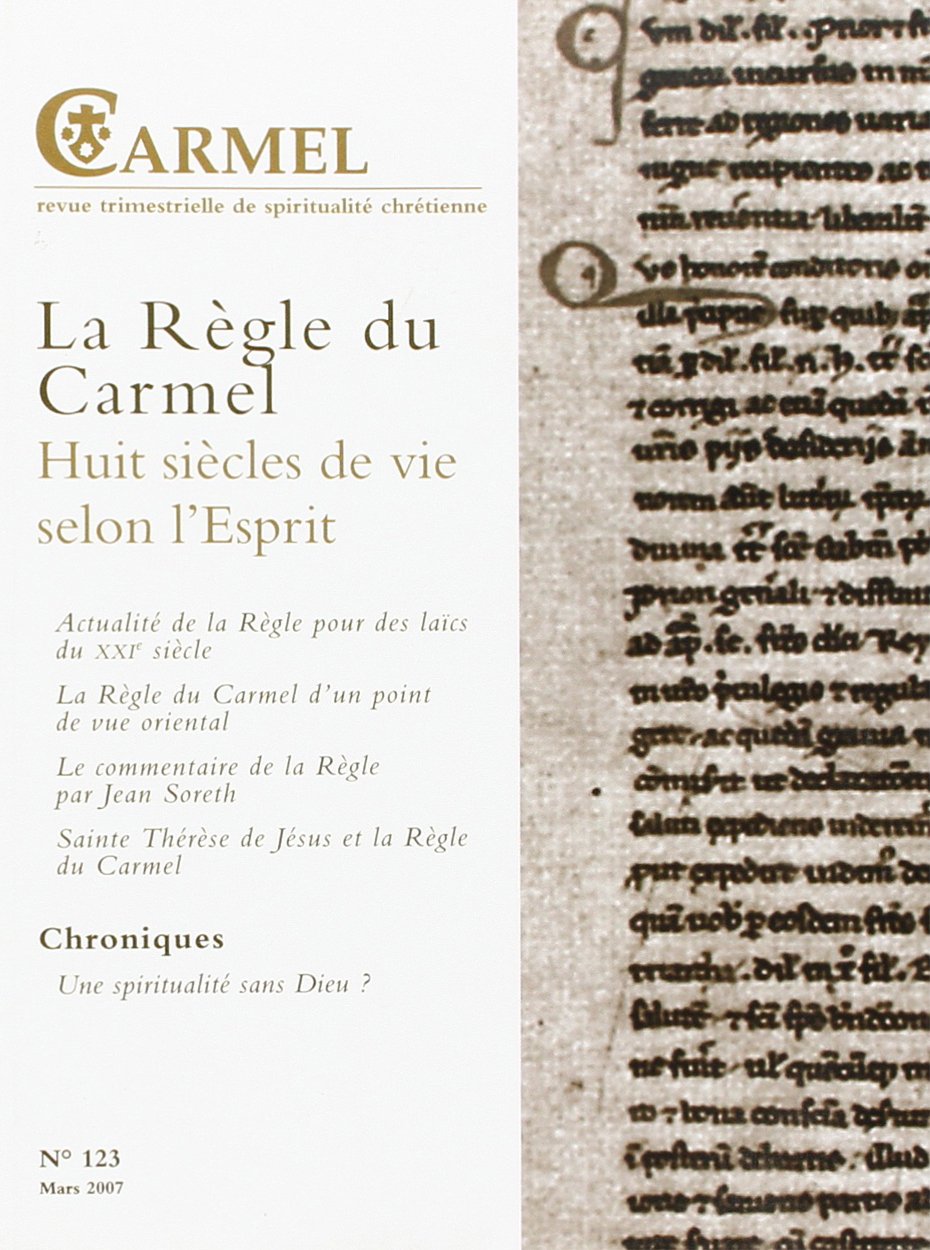 La Règle du Carmel Huit siècles de vie selon l'Esprit CA123 Books