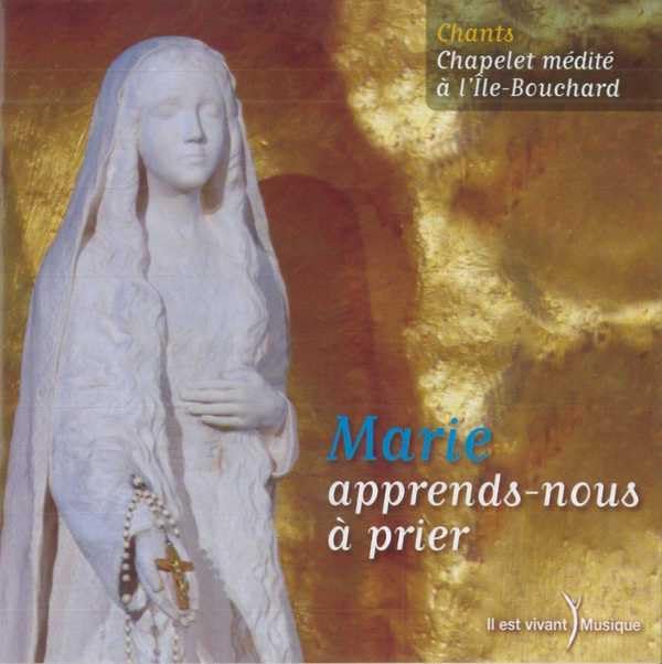CD Île Bouchard - «Marie, apprend-nous à prier» Books