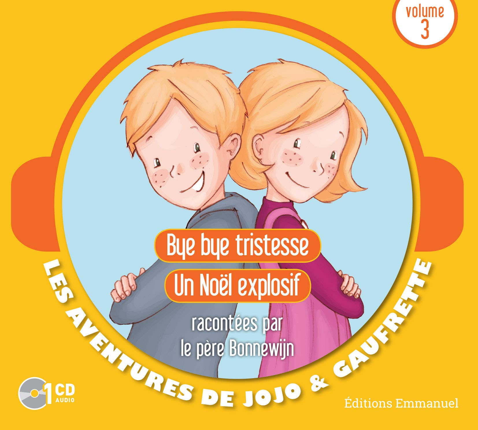 CD JoJo et Gaufrette-Volume 3 Bye tristesse-Un Noël explosif cd