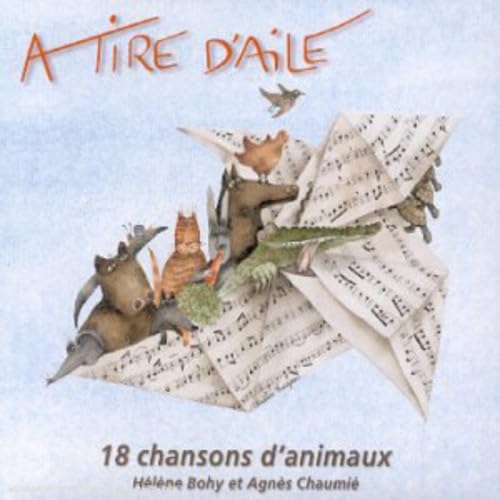 Helene Bohy - A Tire D Aile, 18 Chanson D Animaux Children & Young People