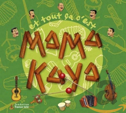 Mama Kaya - Et Tout Ca C Est Children & Young People