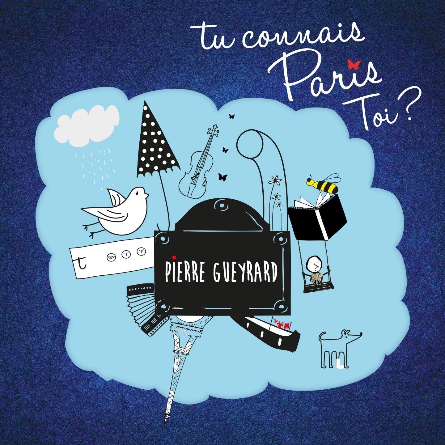 Pierre Gueyrard - Tu Connais Paris Toi? Music
