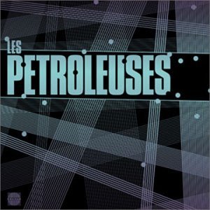 Product Image: Les Petroleuses