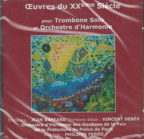 OEUVRES DU 20EME SIECLE POUR TROMBONE SOLO ET ORCHESTRE D'HARMONIE Music