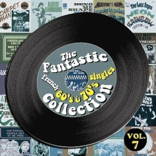 The Fantastic French 60's & 70's Singles Collection, Vol. 7 Rock
