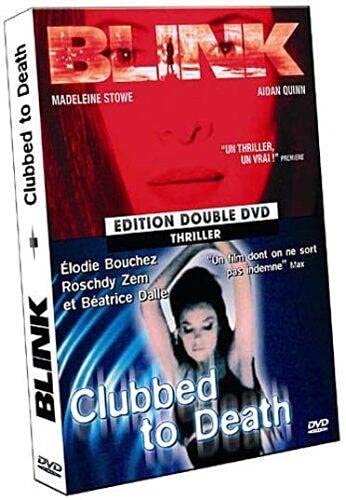 Blink ; clubbed to death Films