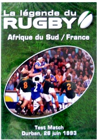 La Legende Du Rugby N° 13 Afrique Du Sud / France Test Match Durban 26 juin 1993 Movies