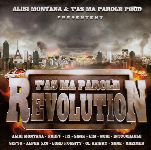 Alibi Montana Prod Présentent T'As Ma Parole : Révolution cd