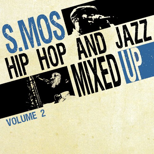 Hip Hop and Jazz Mixed Up by S.Mos/Vol 2 cd