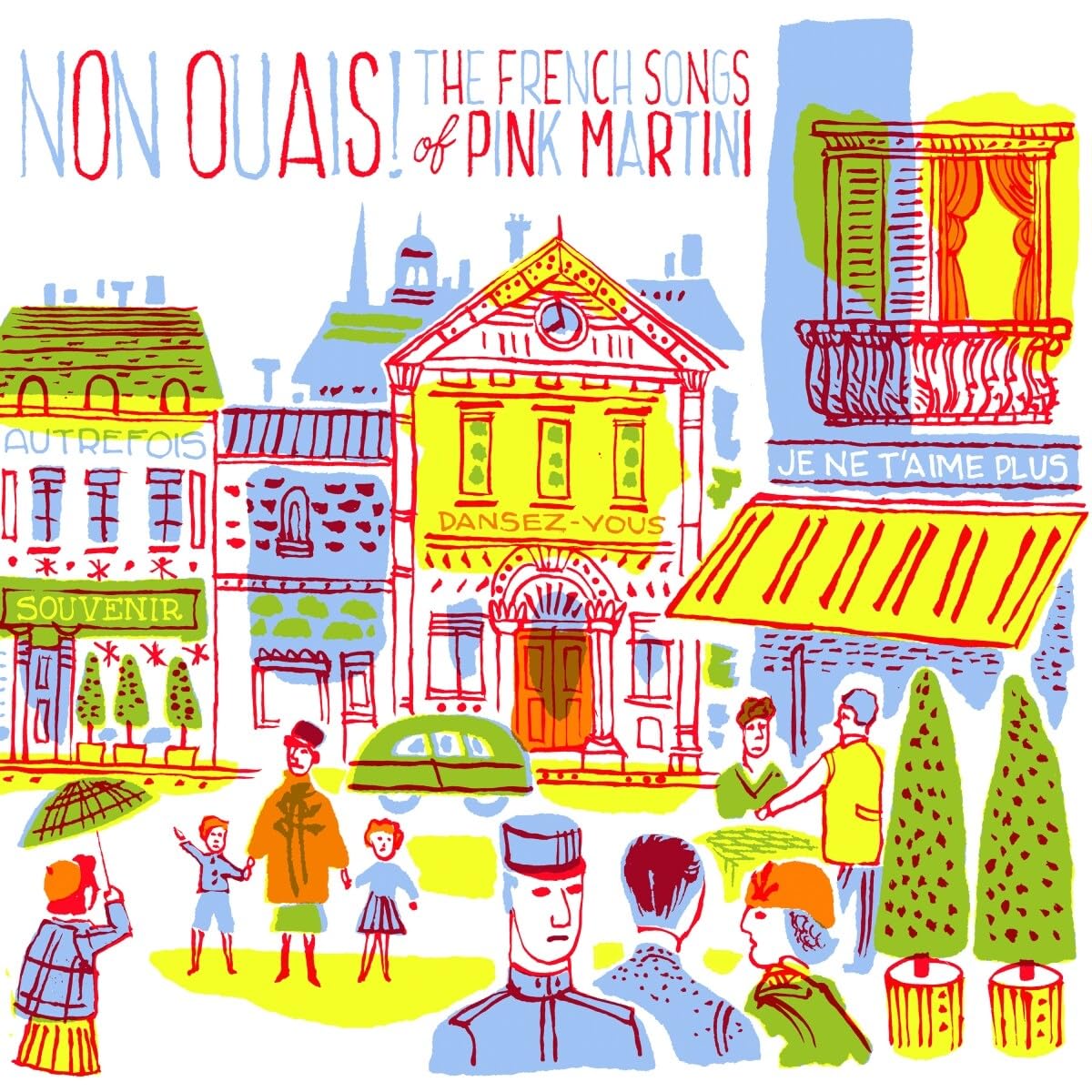 Non Ouais The French Songs of Pink Martini Jazz
