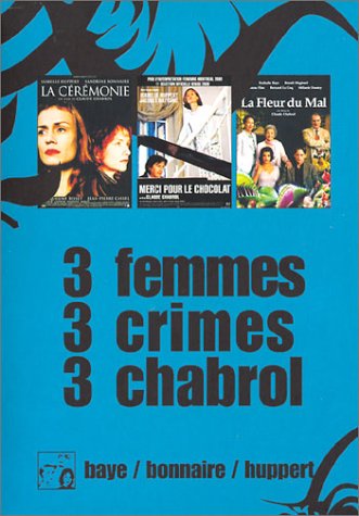 Trilogie chabrol : la ceremonie / merci pour le chocolat / la fleur du mal Films
