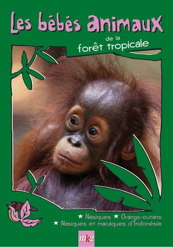 Les Bébés animaux des forêts tropicales Films