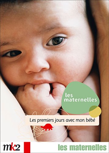 Les Maternelles, vol.3 : Les 1ers jours avec mon bébé dvd