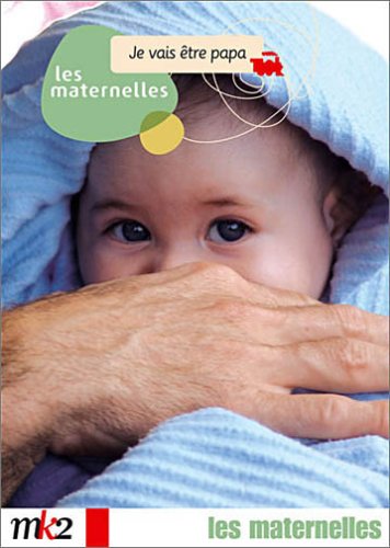 Les Maternelles, vol.4 : Je vais être papa dvd