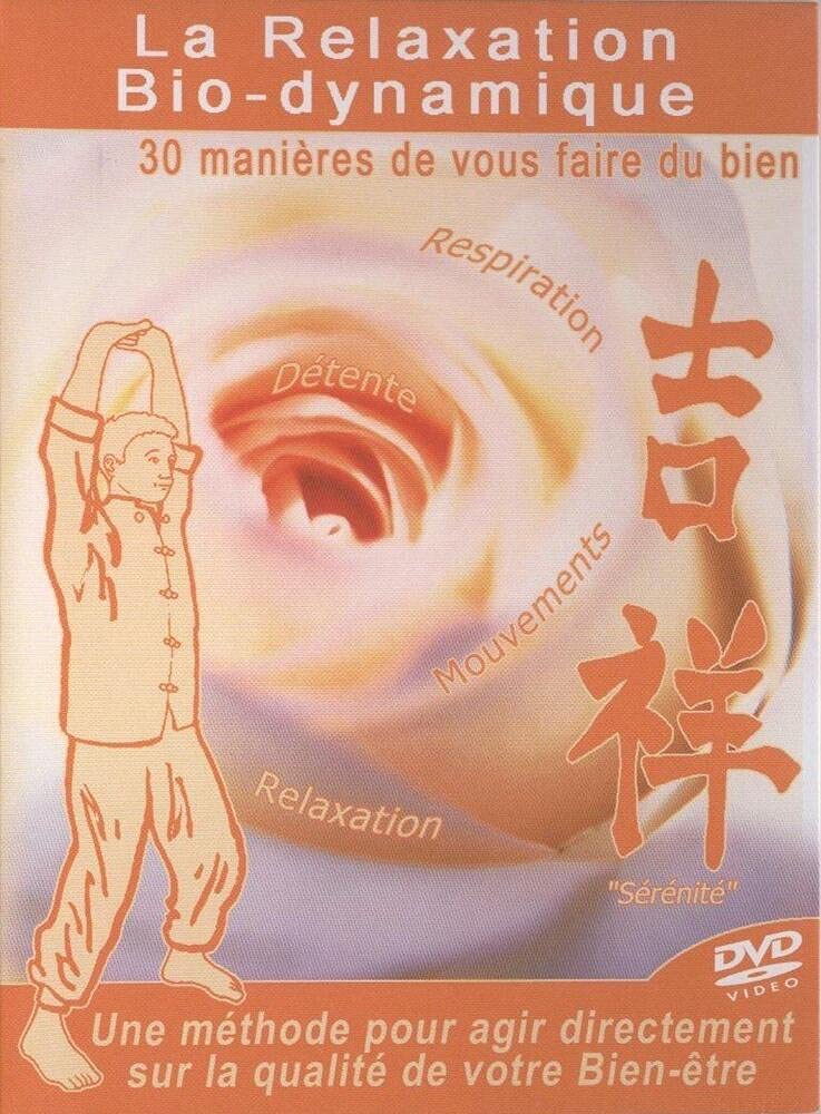 La relaxation bio-dynamique - 30 manières de vous faire du bien Films