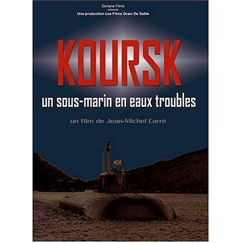 Koursk : un sous-marin en eaux troubles Films