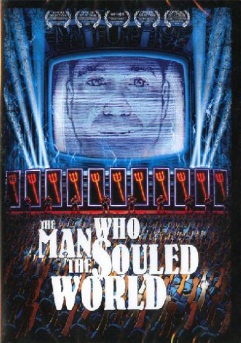 The Man Who Souled the World Films