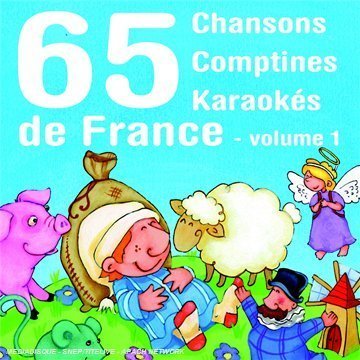 65 Chansons, Comptines Et Karaokés De France/Vol.1 Music for Children