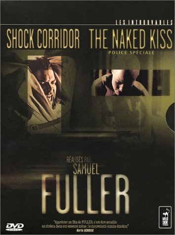 Coffret Samuel Fuller 3 DVD : Shock Corridor (version intégrale non censurée) / Naked Kiss, Police spéciale Films