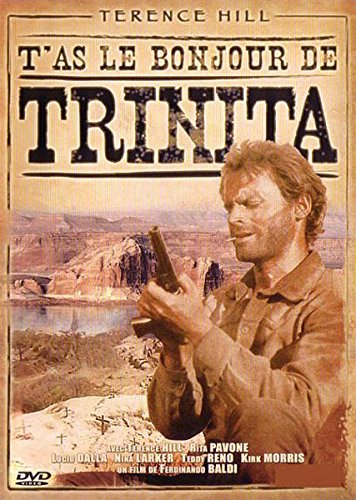T'as le bonjour de Trinita Films